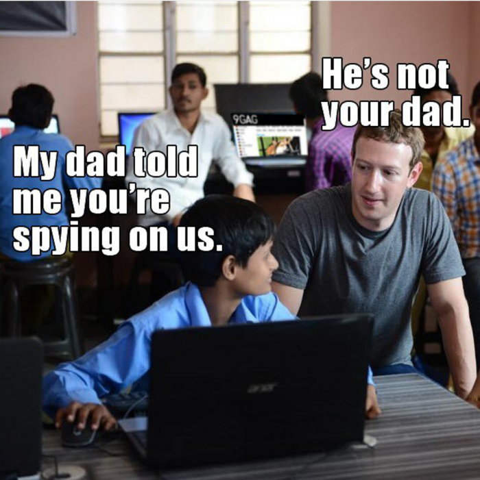 My dad told me you're spying on us..