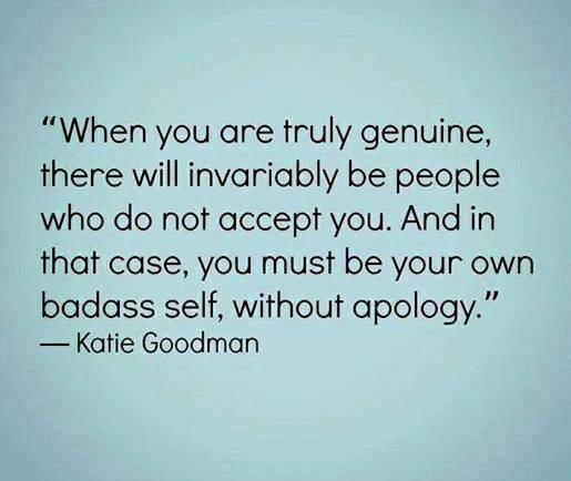 Katie Goodman - When you are truly genuine...