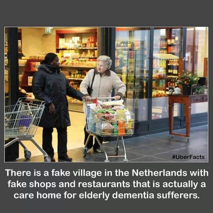 There is a fake village in the Netherlands with fake shops and restaurants that is actually a care home