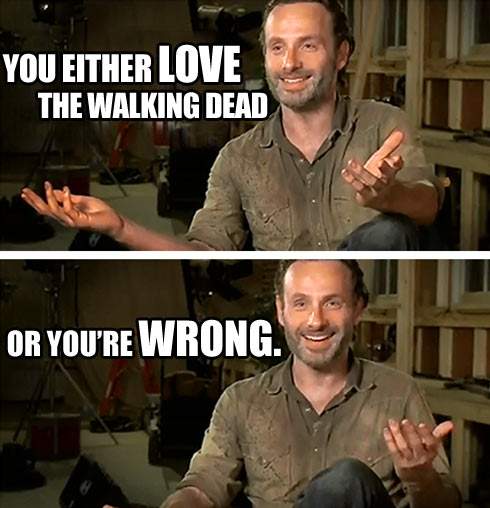 you_either_love_the_walking_dead_or_your