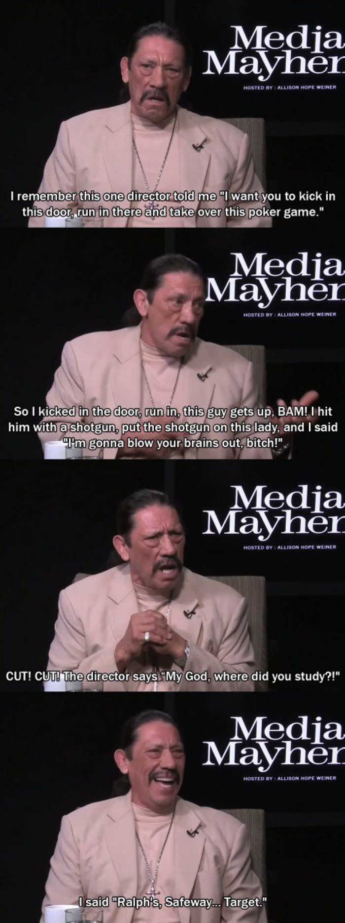 I remember this one director told me... - Danny Trejo 