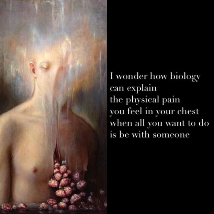 Physical pain you feel in your chest when you want to be with someone