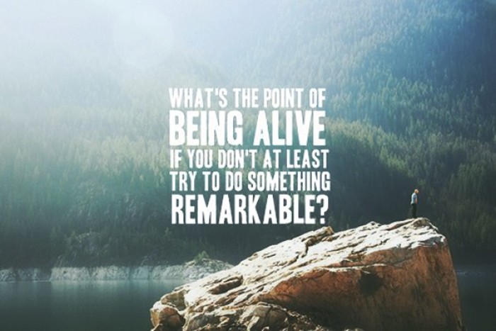 What's the point of being alive if...
