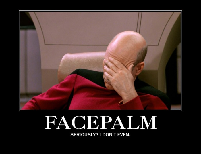 Picard - Seriously - Facepalm