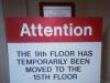 Attention - the 9th floor has temporarily been moved to the 15th floor