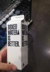 Boxed water is better.