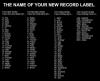 Find The Name Of Your New Record Label.