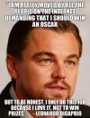 Leonardo DiCaprio - I am really moved by all the people on the Internet..