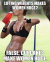 Lifting weights makes women huge? FALSE!