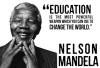 Nelson Mandela - Education is the most powerful weapon..