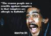 Richard Pryor - The reason people use a crucifix against vampires is that vampires are allergic to bullshit 