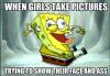 SpongeBob - When girls take pictures trying to show their face and ass