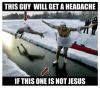 This guy will get a headache if this one is not Jesus 