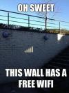 Oh sweet, this wall has a free wifi.