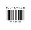 Your smile is priceless