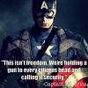 Captain America - This isn't freedom...