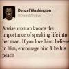 Denzel Washington - A wise woman knows the importance...