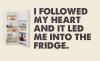 I followed my heart 